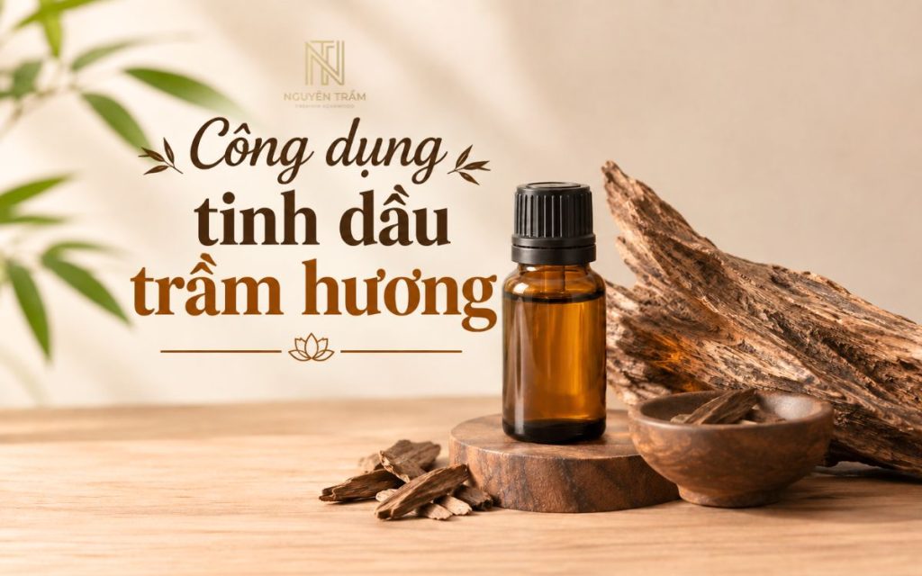 Tinh dầu trầm hương