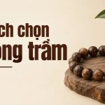 Cách chọn Vòng trầm hương