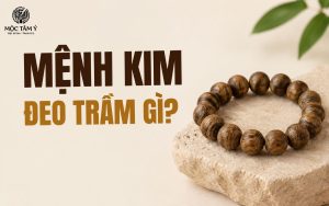 mệnh kim đeo trầm gì?